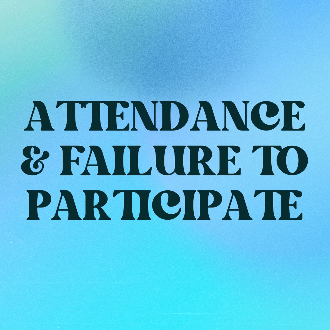 Attendance and Failure to Participate